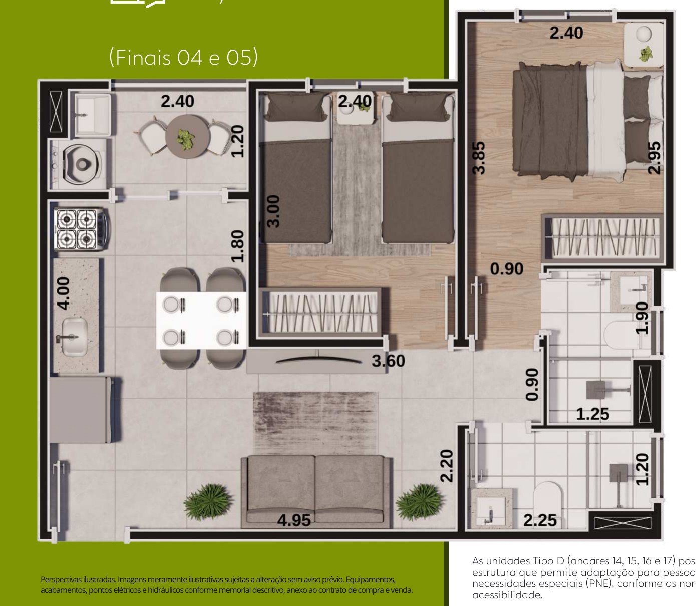 Planta do apartamento Tipo D do Green Life Residence